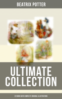 Beatrix Potter - BEATRIX POTTER Ultimate Collection - 22 Books With Complete Original Illustrations artwork