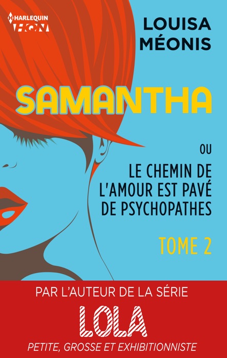 Samantha T2 - ou Le chemin de l'amour est pavé de psychopathes