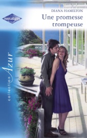 Une promesse trompeuse (Harlequin Azur)