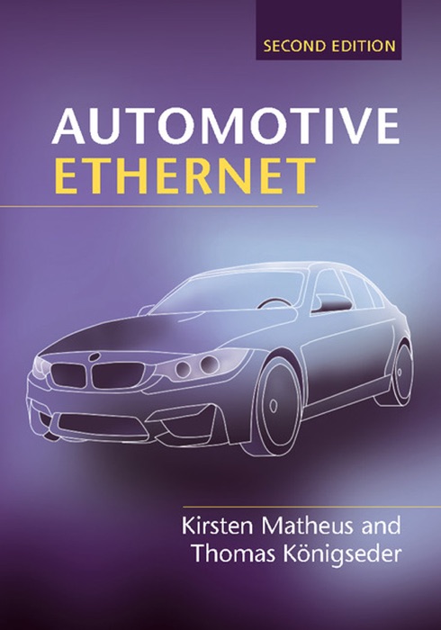 Automotive Ethernet: Second Edition