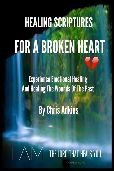 Healing Scriptures For A Broken Heart