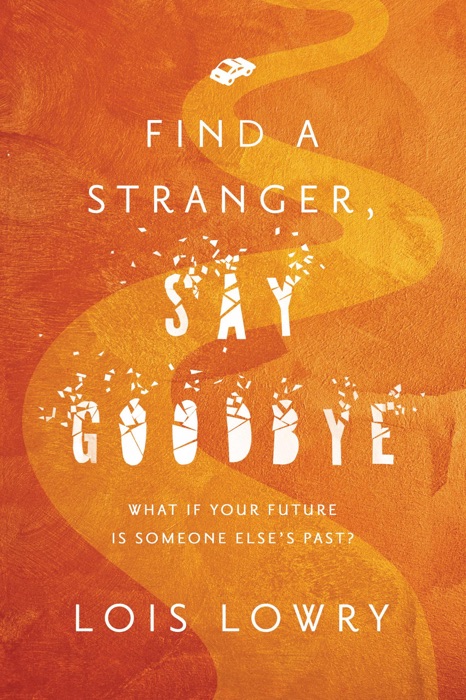 Find a Stranger, Say Goodbye