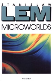 Microworlds - Stanisław Lem