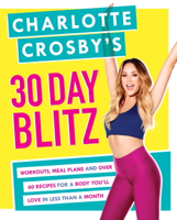 Charlotte Crosby - Charlotte Crosby’s 30-Day Blitz artwork