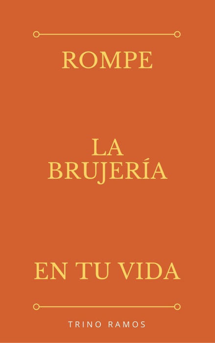 Rómpe la brujeria en tu vida