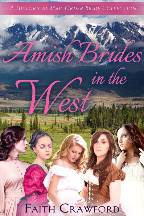 Amish Brides in the West