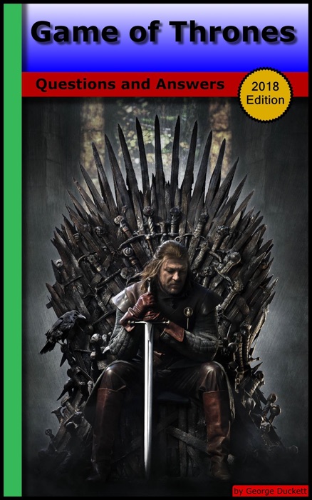 Game of Thrones: Questions and Answers