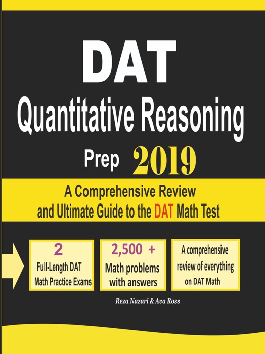 DAT Quantitative Reasoning Prep 2019: A Comprehensive Review and Ultimate Guide to the DAT Math Test