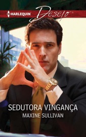 Sedutora vingança - Maxine Sullivan by  Maxine Sullivan PDF Download