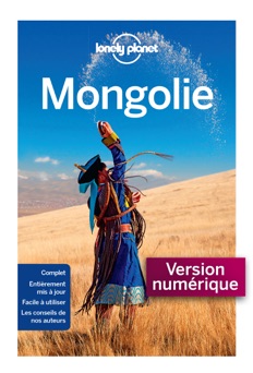 Mongolie 3ed - Lonely Planet Fr