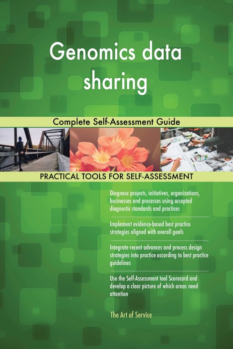 Genomics data sharing Complete Self-Assessment Guide