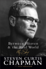 Steven Curtis Chapman - Between Heaven and the Real World artwork