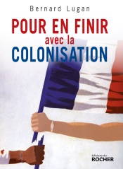 Pour en finir avec la colonisation