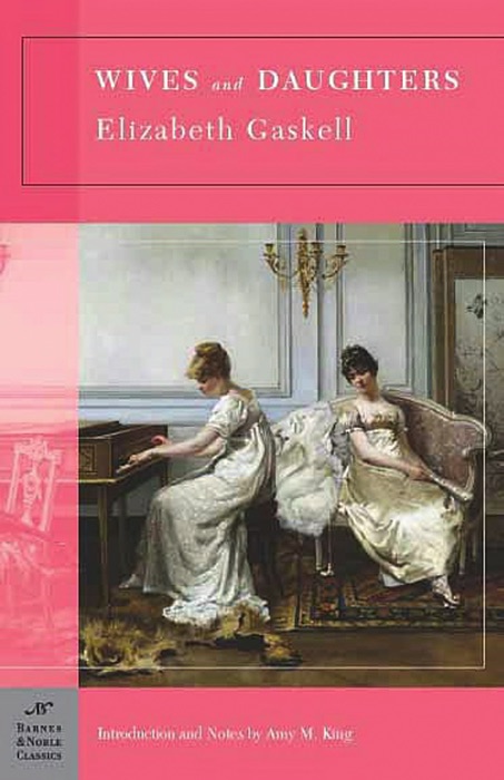 Wives and Daughters (Barnes & Noble Classics Series)