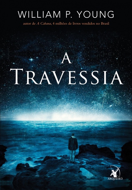 a travessia william p young download A travessia by william p. Young on apple books.