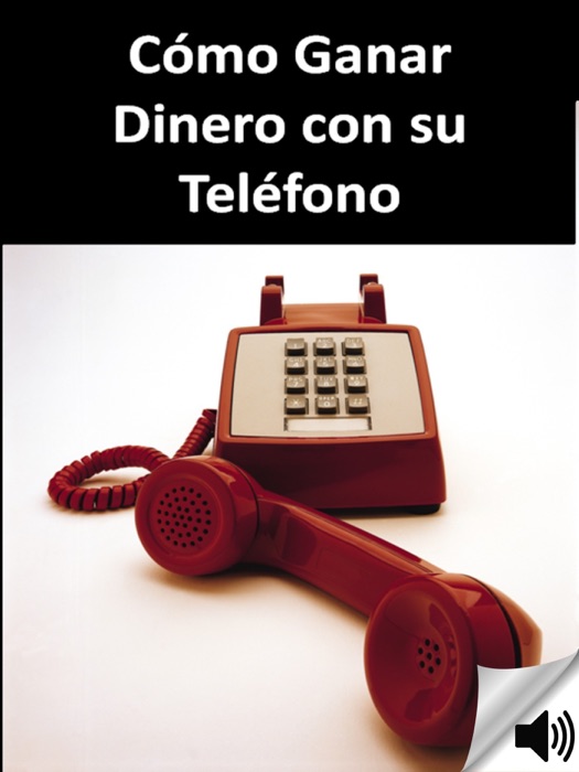 Como Ganar Dinero Con Su Telefono