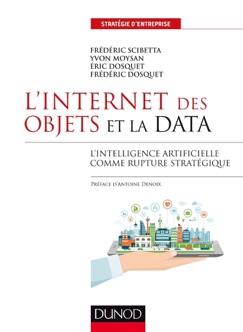 L'Internet des objets et la data - Frédéric Scibetta, Yvon Moysan, Eric Dosquet & Frédéric Dosquet
