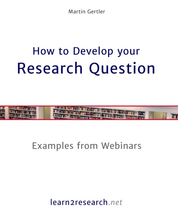 How to Develop your Research Question