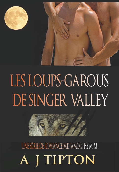 Les Loups-Garous de Singer Valley : Une Série de Romance Métamorphe M-M