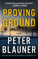 Peter Blauner - Proving Ground artwork