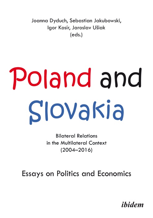 Poland and Slovakia: Bilateral Relations in a Multilateral Context (2004–2016)