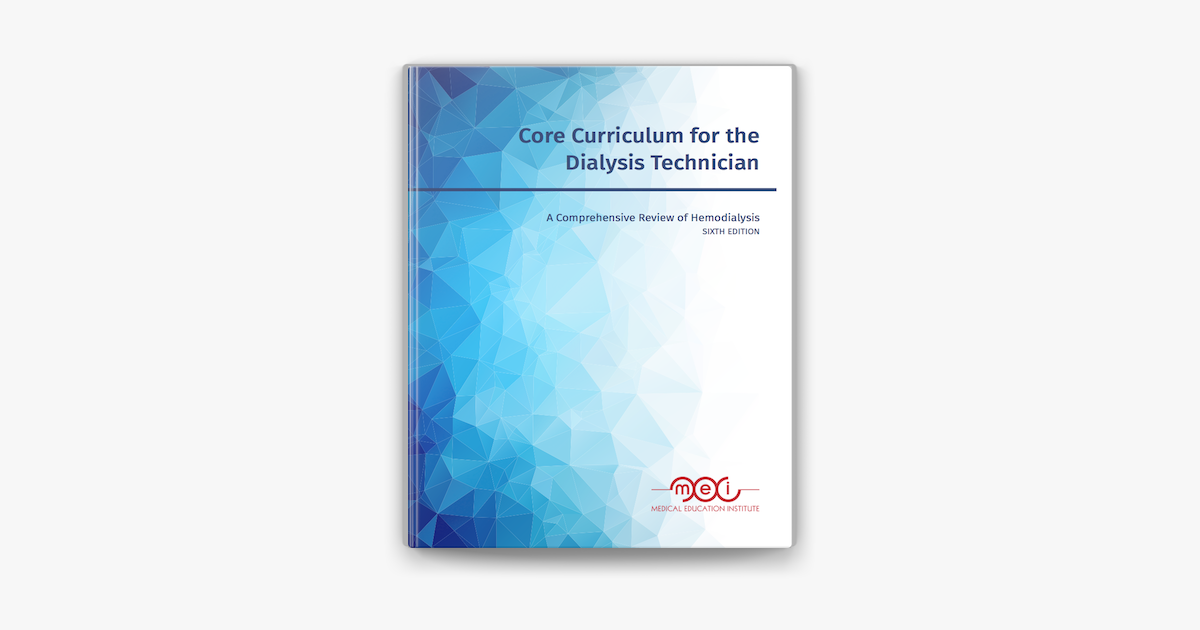 ‎Core Curriculum for the Dialysis Technician, 6th Edition on Apple Books