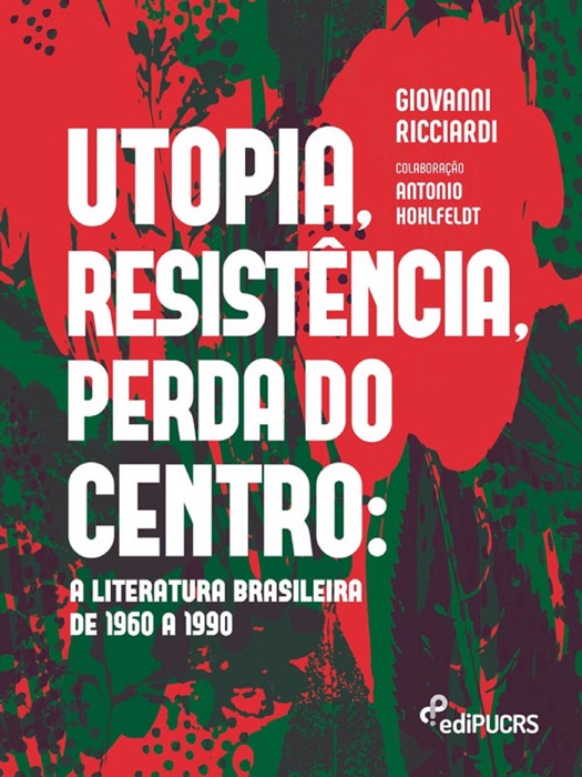 Utopia, resistência, perda do centro