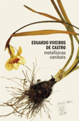 Metafísicas canibais - Eduardo Viveiros de Castro