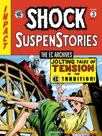 The EC Archives: Shock SuspenStories Volume 3 - Al Feldstein by  Al Feldstein PDF Download