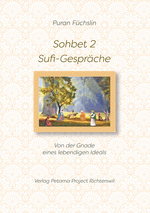 Sohbet 2 - Sufi-Gespräche