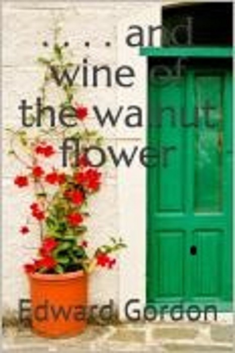 And Wine of the Walnut Flower