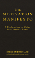 Brendon Burchard - The Motivation Manifesto artwork