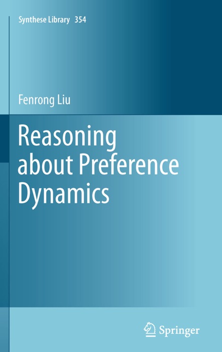 Reasoning about Preference Dynamics