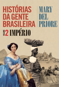 Histórias da gente brasileira - Mary del Priore