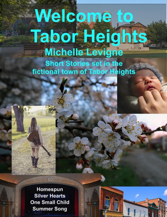 Welcome to Tabor Heights: Short Stories Set in the Fictional Town of Tabor Heights