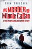 Tom Gruchy - The Murder of Minnie Callan artwork