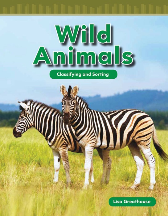 Wild Animals: Classifying and Sorting