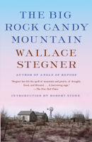 Wallace Stegner - The Big Rock Candy Mountain artwork