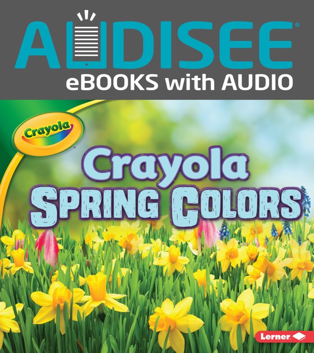 Crayola ® Spring Colors (Enhanced Edition)