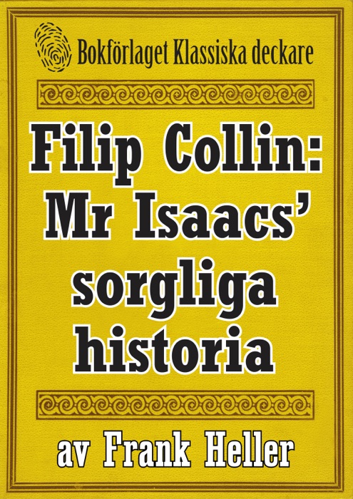 Filip Collin: Mr Isaacs’ sorgliga historia
