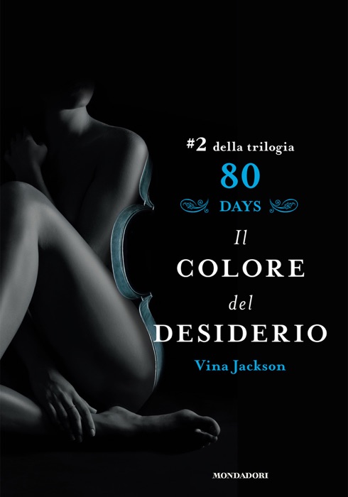 Eighty Days - 2. Il colore del desiderio