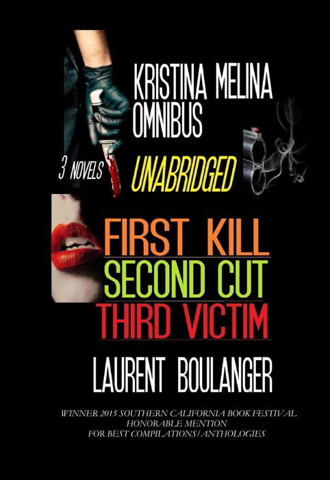 The Kristina Melina Omnibus: First Kill, Second Cut, Third Victim