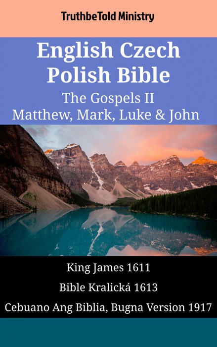 English Czech Cebuano Bible - The Gospels II - Matthew, Mark, Luke & John