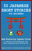 50 Japanese Short Stories for Beginners - Yokahama English Japanese Language & Teachers Club