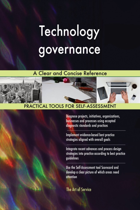 Technology Governance: A Clear and Concise Reference