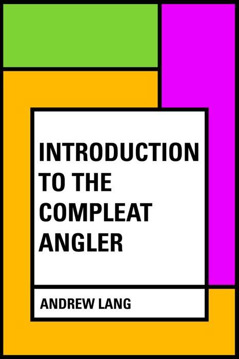 Introduction to the Compleat Angler