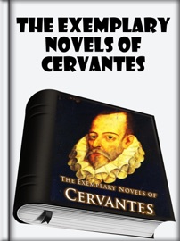 The Exemplary Novels of Cervantes - Miguel de Cervantes by  Miguel de Cervantes PDF Download