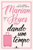 Dando um tempo - Marian Keyes