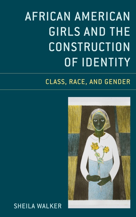 African American Girls and the Construction of Identity