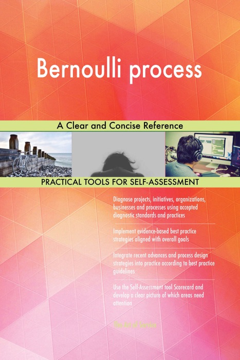 Bernoulli process A Clear and Concise Reference